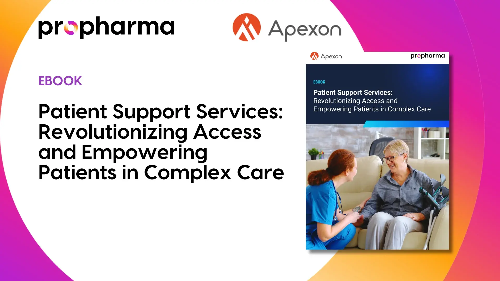 Patient Support Services: Revolutionizing Access and Empowering Patients in Complex Care